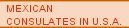 MEXICAN CONSULATES IN USA